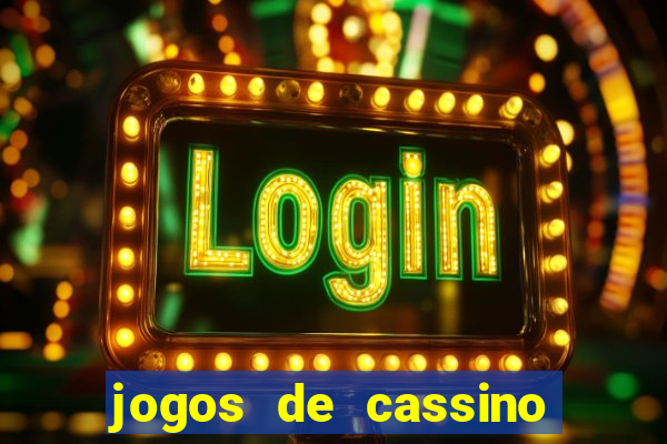 jogos de cassino que ganha dinheiro de verdade